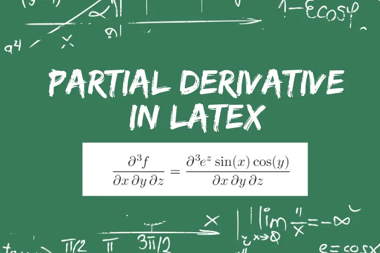 how-to-write-partial-derivative-in-latex-latex-tutorial